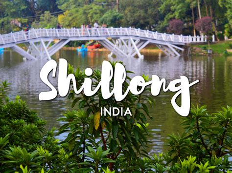 shillong 1 hour|The Ultimate Itinerary: 48 Hours In Shillong .